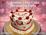 Galentine's Cake Decorating Party THURSDAY, FEB 5th 5:30-7:30 PM